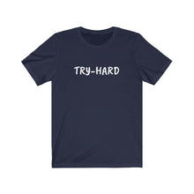 Lade das Bild in den Galerie-Viewer, TRY-HARD Jersey Short Sleeve Tee