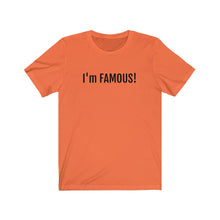 Charger l'image dans la galerie, I'm FAMOUS Jersey Short Sleeve Tee