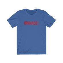 Cargar imagen en el visor de la galería, OWNAGE! Jersey Short Sleeve Tee