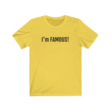 Charger l'image dans la galerie, I'm FAMOUS Jersey Short Sleeve Tee