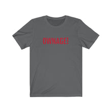 Cargar imagen en el visor de la galería, OWNAGE! Jersey Short Sleeve Tee