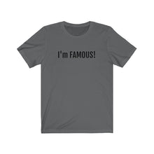 Charger l'image dans la galerie, I'm FAMOUS Jersey Short Sleeve Tee