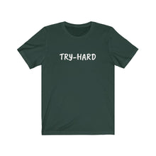 Lade das Bild in den Galerie-Viewer, TRY-HARD Jersey Short Sleeve Tee