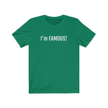 將圖片載入圖庫檢視器 I'm FAMOUS Jersey Short Sleeve Tee