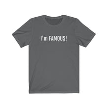 將圖片載入圖庫檢視器 I'm FAMOUS Jersey Short Sleeve Tee
