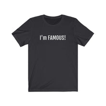 將圖片載入圖庫檢視器 I'm FAMOUS Jersey Short Sleeve Tee
