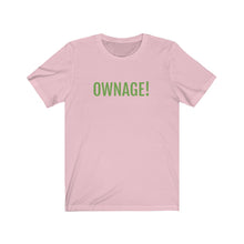 將圖片載入圖庫檢視器 OWNAGE! Jersey Short Sleeve Tee
