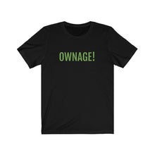 將圖片載入圖庫檢視器 OWNAGE! Jersey Short Sleeve Tee
