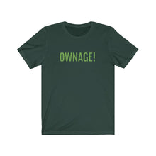將圖片載入圖庫檢視器 OWNAGE! Jersey Short Sleeve Tee
