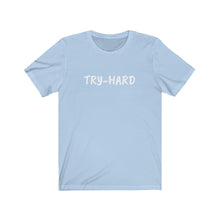 Lade das Bild in den Galerie-Viewer, TRY-HARD Jersey Short Sleeve Tee
